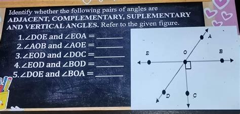 Solved Identify Whether The Following Pairs Of Angles Are Adjacent Complementary Suplementary