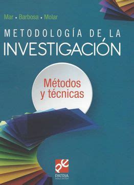 Libro Metodologia De La Investigacion Metodos Y Tecnicas De Alfonso