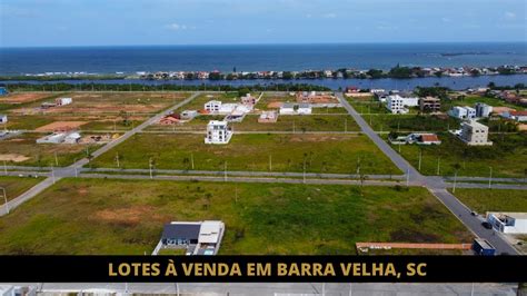 Lotes Venda No Loteamento Nova Barra Velha Em Barra Velha Sc Youtube