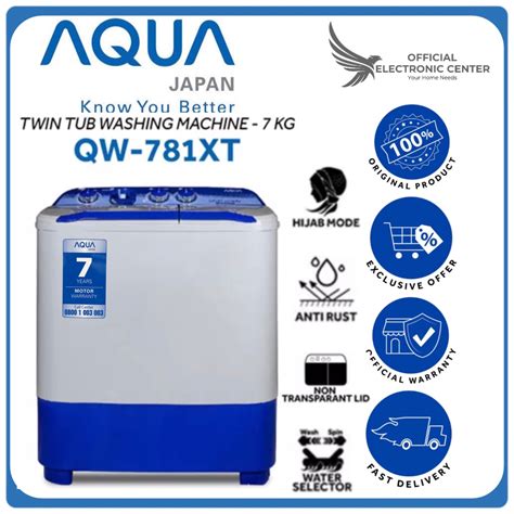 Jual MESIN CUCI TWIN TUB 7KG AQUA QW 781XT QW 781 XT LOW WATT HIJAB