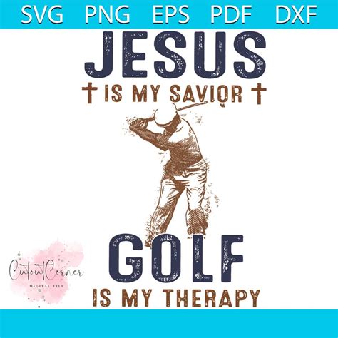 Jesus Is My Savior Goft Is My Therapy Svg Jesus Svg Jesus Inspire