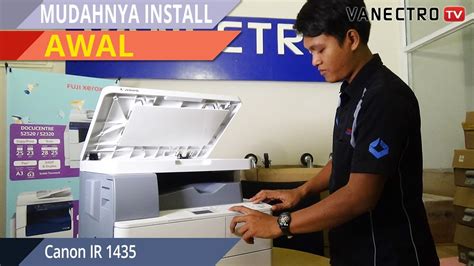 Cara Mudah Installasi Awal Mesin Fotocopy Canon Ir Youtube