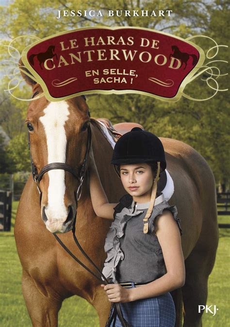 Le Haras De Canterwood Tome En Selle Sacha Burkhart