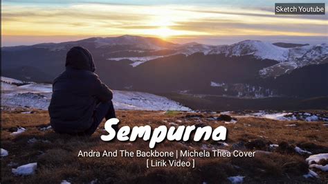 Sempurna Andra And The Backbone Michela Thea Cover [ Lirik Video🎶[ Youtube Music