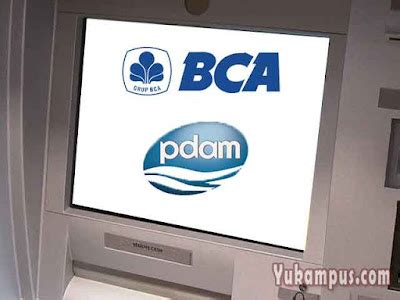 Cara Bayar Tagihan Air PDAM Via ATM BCA YuKampus