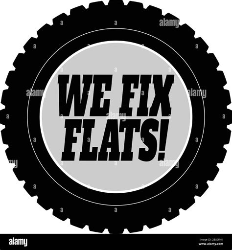 We Fix Flat Tires - An illustration of a We Fix Flat Tires sign Stock ...