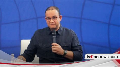 Dituding Jarang Komunikasi Dengan Jokowi Anies Baswedan Saya Rakyat