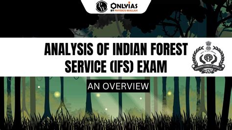 Analysis Of Indian Forest Service Ifs Exam An Overview Pwonlyias