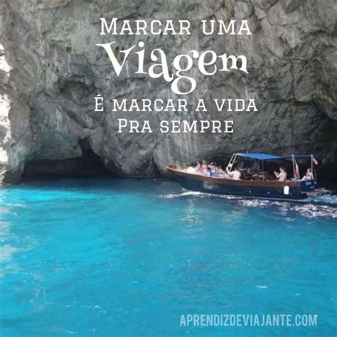 50 Frases De Viagem Para Inspirar O Seu Dia Frases De Viagem Frase