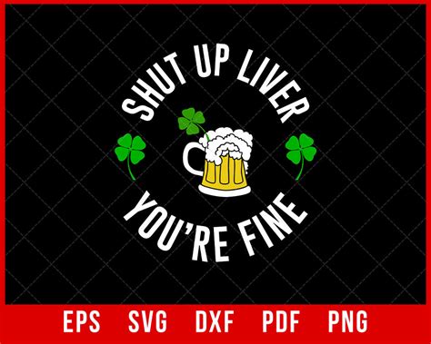 Shut Up Liver Youre Fine T Shirt Sports Svg Creative Design Maker