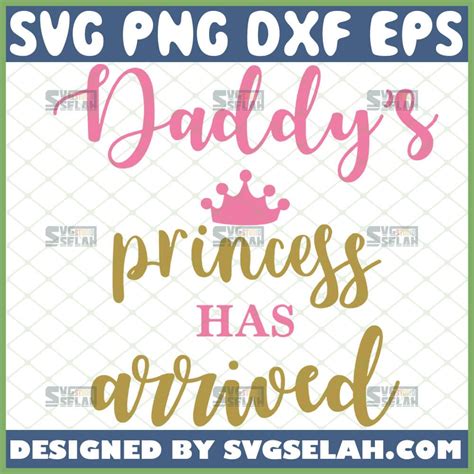 Daddys Princess Has Arrived Svg Crown Svg Newborn Baby Onesie Girl