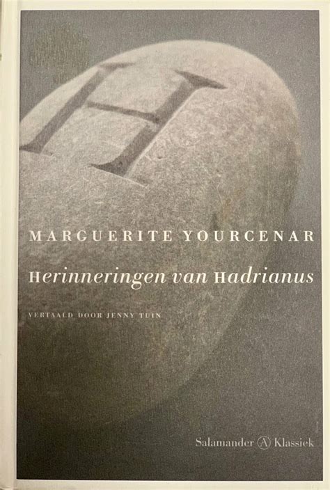 Herinneringen Van Hadrianus M Yourcenar Isbn De