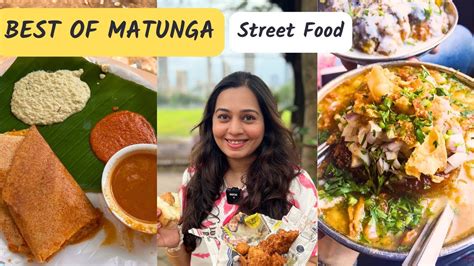 BEST MUMBAI Street Food Pt 2 Matunga Food Matunga Mahim Sion