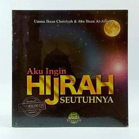 Jual Buku Aku Ingin Hijrah Seutuhnya Shopee Indonesia