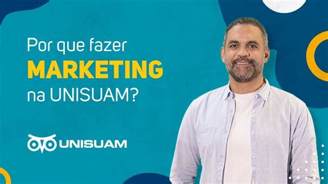 Por Que Fazer Marketing Na Unisuam Borafazer Marketing Youtube