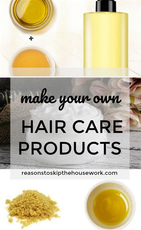 DIY Hair Products – REASONS TO SKIP THE HOUSEWORK