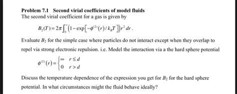 Solved Problem 7.1 Second virial coefficients of model | Chegg.com