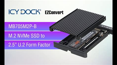 ICY DOCK EZConvert MB705M2P B M 2 PCIe NVMe SSD To 2 5 U 2 PCIe SSD