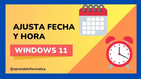 🔵 Como Cambiar La Fecha Y Hora De Mi Pc Con Windows 11 Youtube