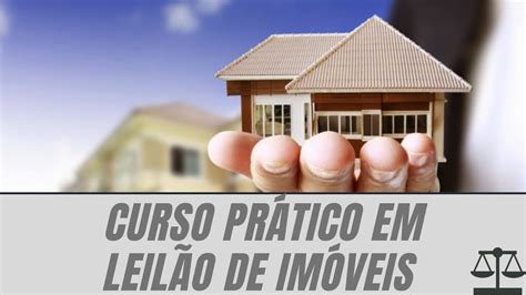 CURSO PRÁTICO EM LEILÃO DE IMÓVEL GRÁTIS Gratuito para Ajudar