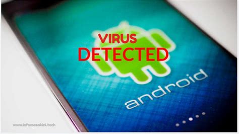 Ciri Hp Android Kena Virus Lengkap Dengan Cara Mengatasinya