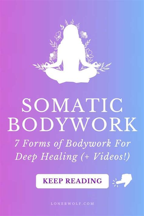 Somatic Bodywork 7 Types For Psychospiritual Healing