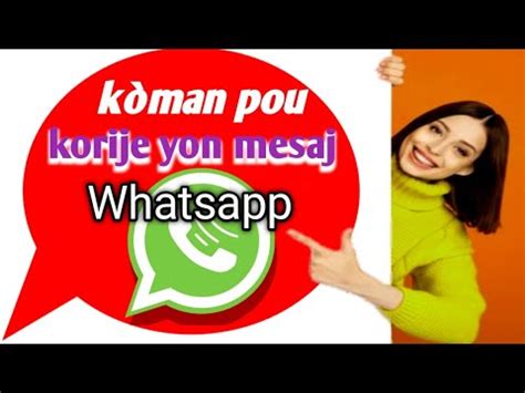 kòman pou modifye yon mesaj Whatsapp ou fin voye ba yon moun YouTube