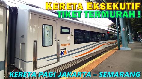 Naik Kereta Ternyaman Jakarta Semarang Trip Ka Argo Muria