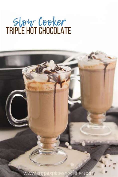 Slow Cooker Hot Chocolate With Video Sugar Spice And Glitter