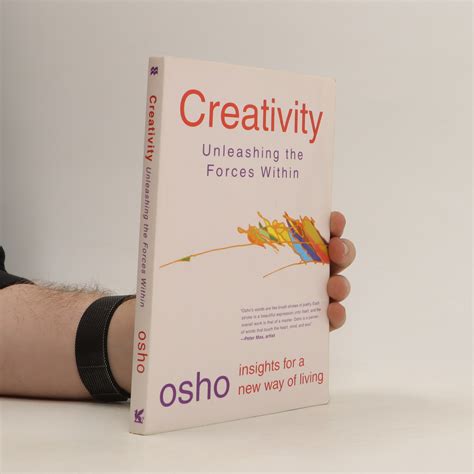 Creativity Unleashing The Forces Within Osho Knihobot Cz