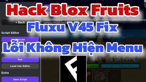 H Ng D N Hack Blox Fruits C P Nh T Fluxu V Fix L I M T Menu M I