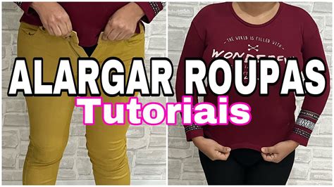 Como alargar calça entre as pernas como alargar blusa de manga