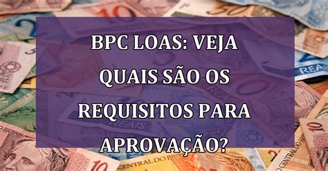 BPC LOAS Veja quais são os requisitos de saúde para obter ao benefício