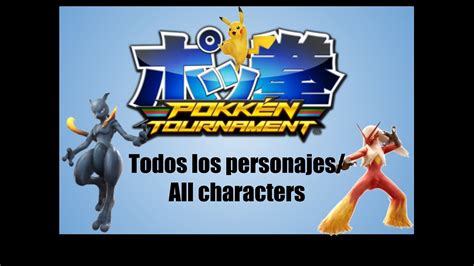 Pokken Tournament Dx All Characters Todos Los Personajes Youtube