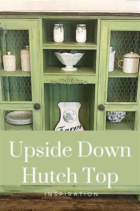 Repurposed Hutch Top Into Cabinet Painted Green Chicken Wire Artofit