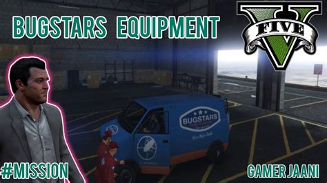 Gta V Gameplay Mission Bugstars Equipment Gtav Gamer Jaani