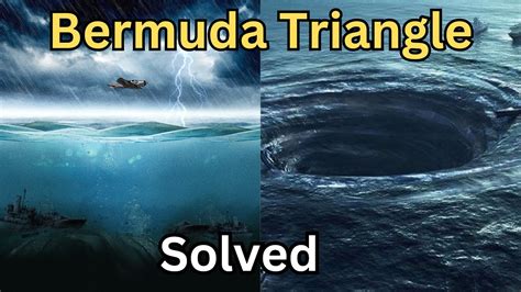 The Bermuda Triangle Mystery Has Been Solved What Is The Secret