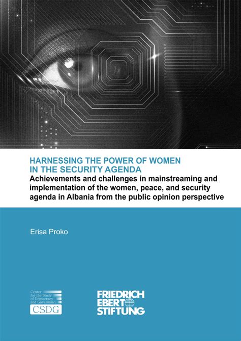 Harnessing The Power Of Women In The Security Agenda Achievements And