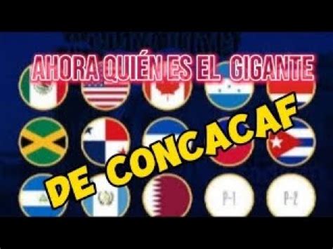 Quien Es El Nuevo Gigante De La Concacaf YouTube