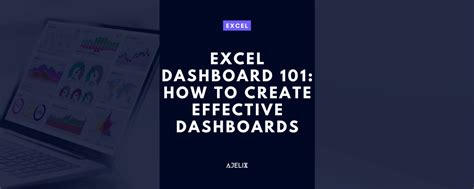 Excel Dashboard 101: How to Create Effective Dashboards - Ajelix