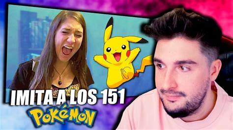 FAN DE POKÉMON IMITA A LOS 151 ES BRUTAL Reacción Carlengues YouTube