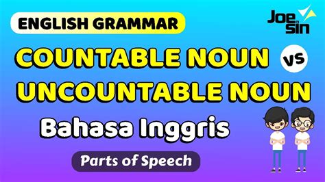 Pengertian COUNTABLE NOUN Dan UNCOUNTABLE NOUN Dalam Bahasa Inggris