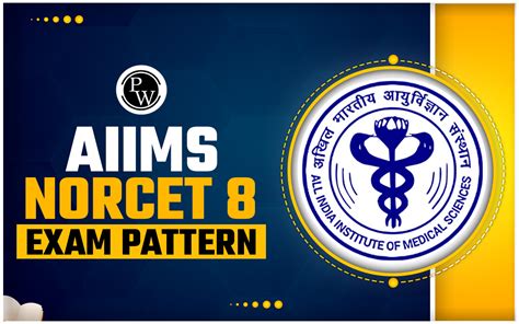 Aiims Norcet Exam Pattern Check Prelims And Mains Exam Patter