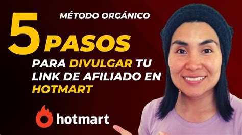 C Mo Divulgar Tu Link De Afiliado De Hotmart Pasos Youtube