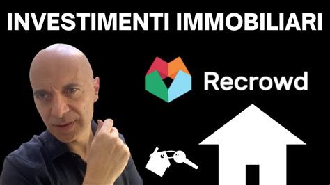 Investimenti Immobiliari Con Recrowd Guida Completa E Recensione