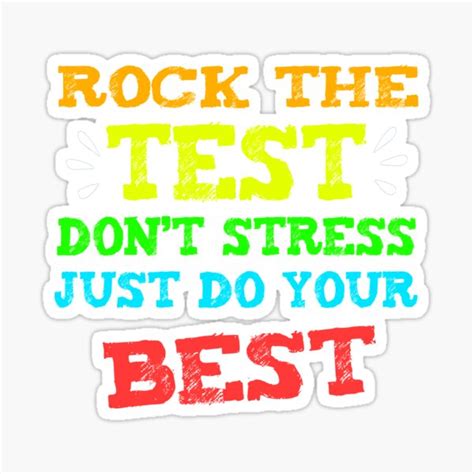 Testing Day Rock The Test Don T Stress Just Do Your Best Sticker By