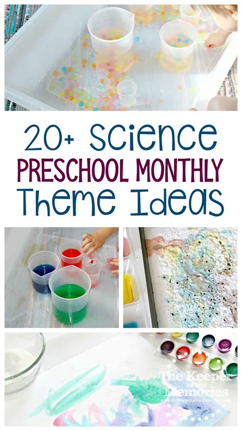 20 Science Preschool Monthly Theme Ideas