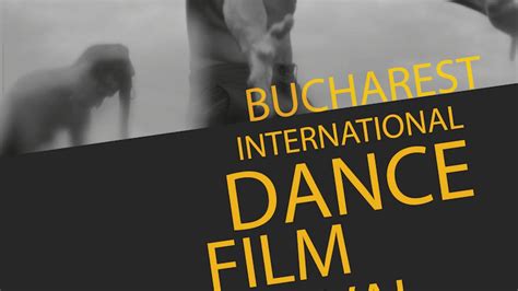 Bucharest International Dance Film Festival la a II a ediție