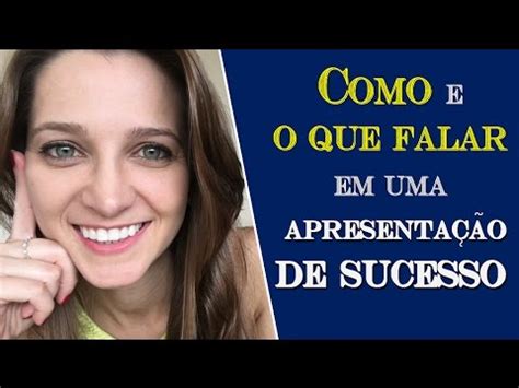 Como E O Que Falar Em Uma Apresenta O Dicas Youtube