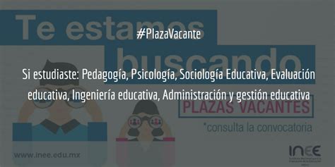 Convocatoria 18 2017 Para Plaza Vacante Del INEE Instituto Nacional